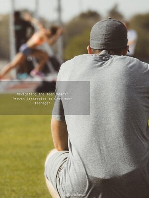 cover image of Navigating the Teen Years